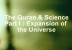 The Quran & science Part I : Expansion of the universe & Noble prize