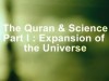 The Quran & science Part I : Expansion of the universe & Noble prize
